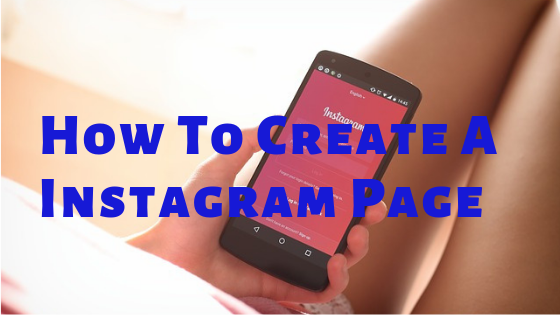 How To Create A Instagram Page - BroBlogy