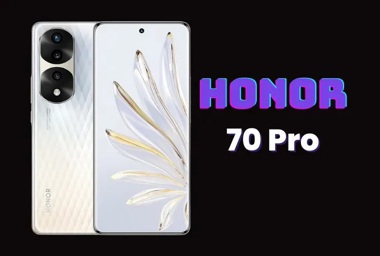 Honor 70 Pro Pros and Cons