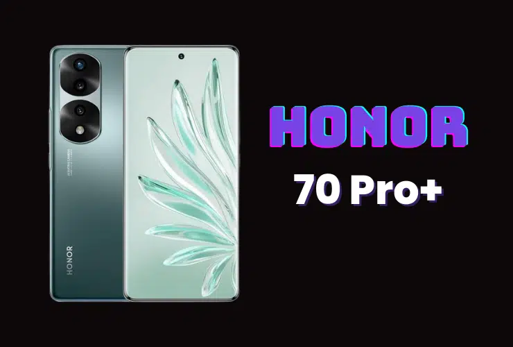 Honor 70 Pro+ Pros and Cons