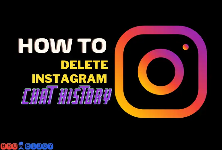 How to Delete Instagram Chat History