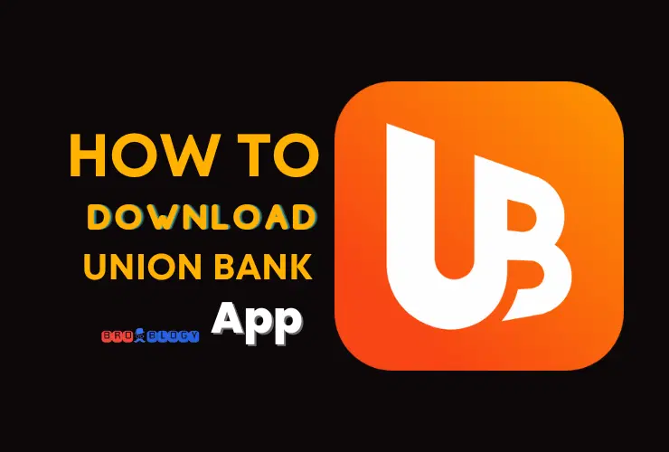 How to Download the Union Bank App